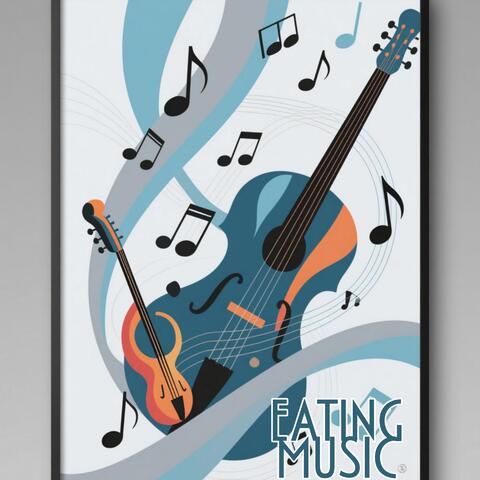 EATING MUSIC