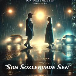 Son Sözlerimde Sen