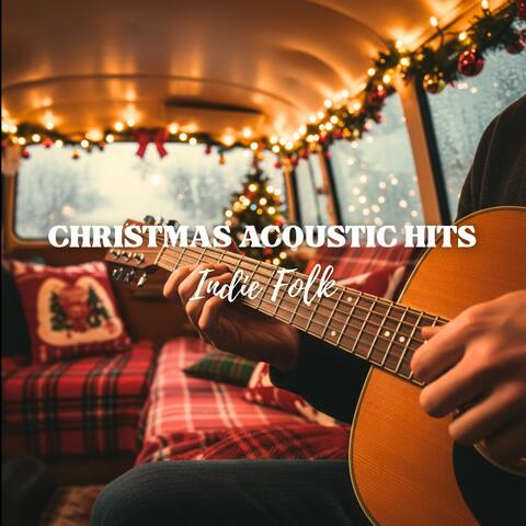 Christmas Acoustic Hits - Indie Folk