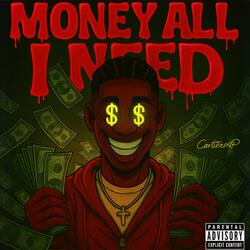 Money All I Need