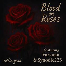 Blood On Roses