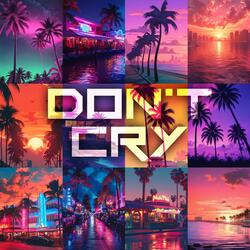 Don’t Cry
