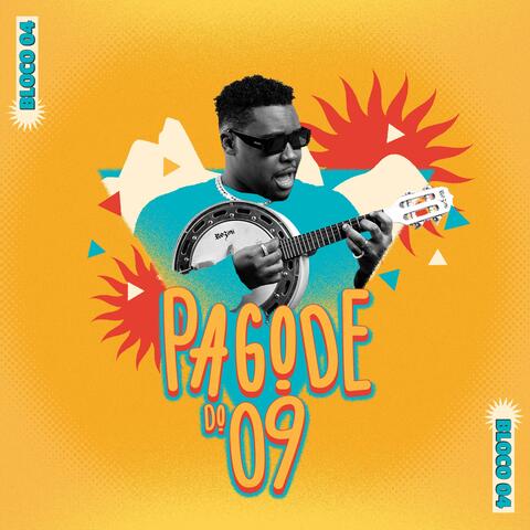 Pagode do 09 - Telegrama / Megastar / Fulminante / Deixa Eu Te Querer / Sonho de Amor / Mande um Sinal / Tudo Fica Blue / Tentei Ser Incrível / Talvez / Fato Consumado