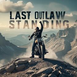 LAST OUTLAW STANDING