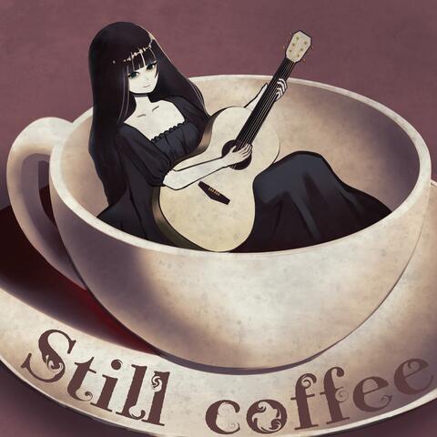 Still Coffee
