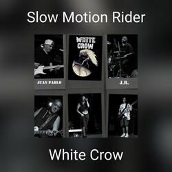 Slow Motion Rider
