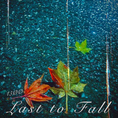 Last To Fall