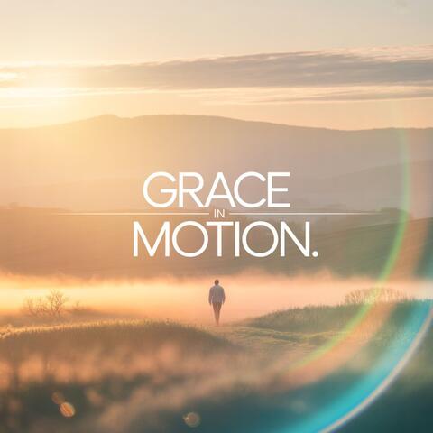 Grace in Motion