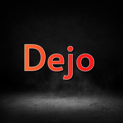 Dejo