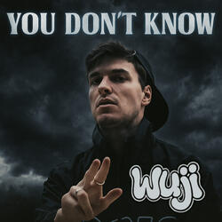 You Don't Know