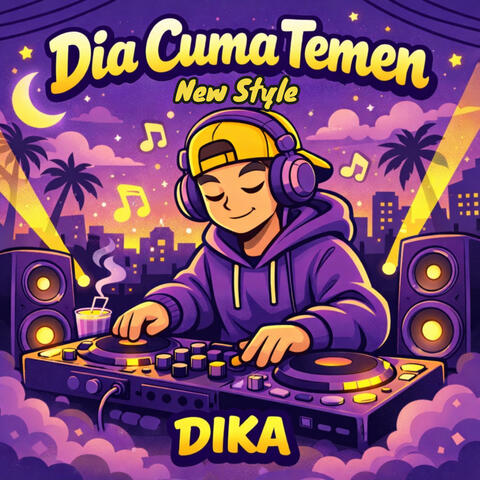 Dia Cuma Temen New Style