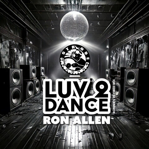 Luv 2 Dance (Ronnie's Revibed Mix)