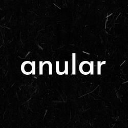 anular