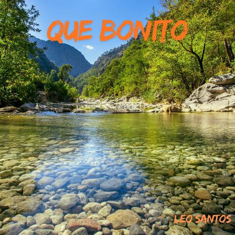 QUE BONITO