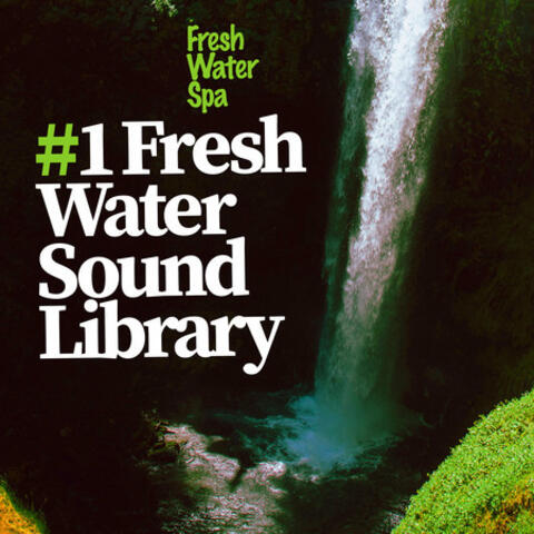 #1 Fresh Water Sound Library