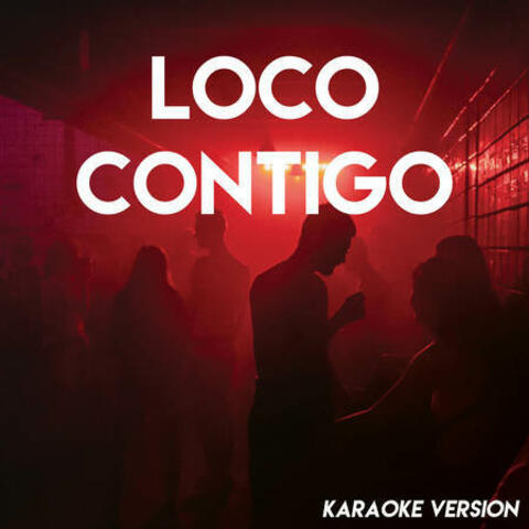Loco Contigo