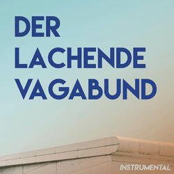 Der lachende Vagabund