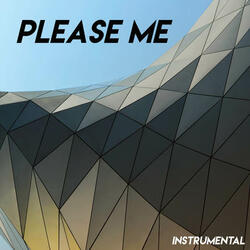 Please Me