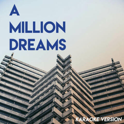 A Million Dreams (The Greatest Showman)