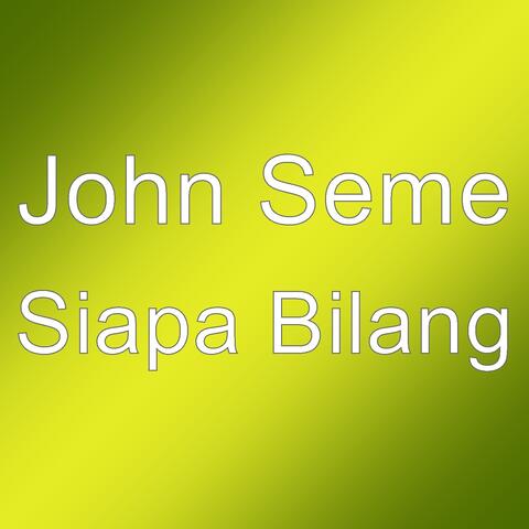 Siapa Bilang