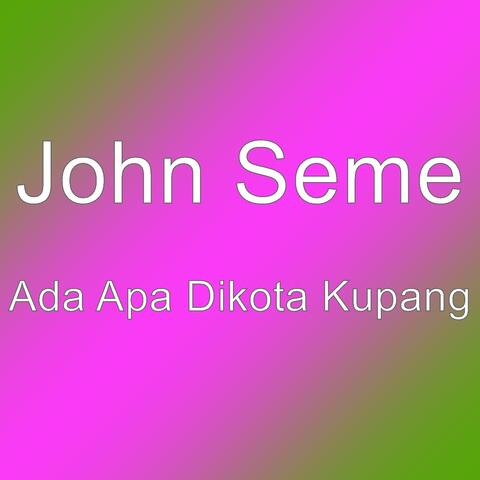 Ada Apa Dikota Kupang