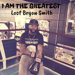 I Am The Greatest