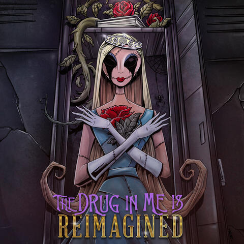 The Drug In Me Is Reimagined