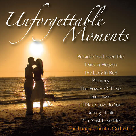 Unforgettable Moments