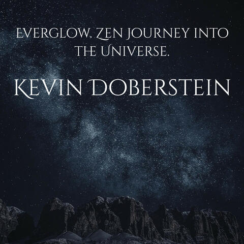 Everglow. Zen Journey into the Universe.