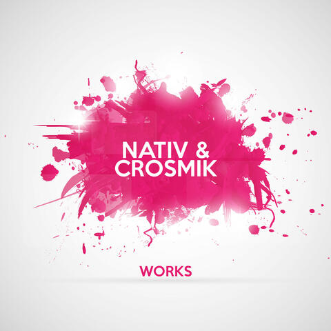 Nativ & Crosmik Works