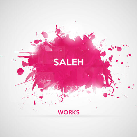 Saleh Works
