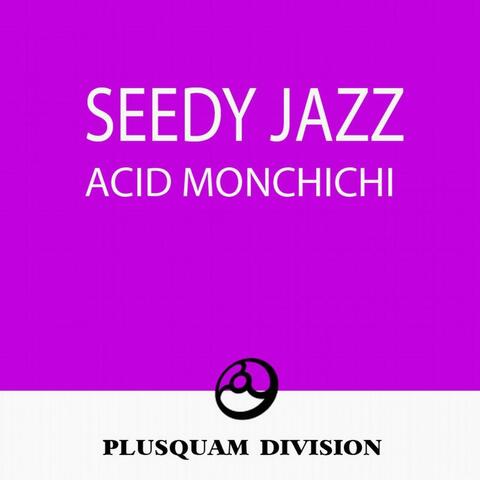Acid Monchichi