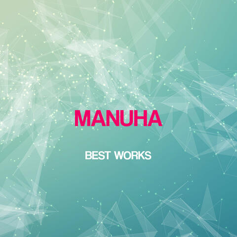 Manuha Best Works