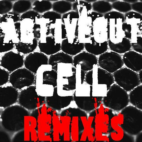 Cell Remixes