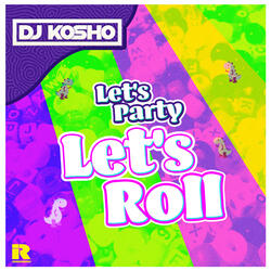Let's Party Let's Roll