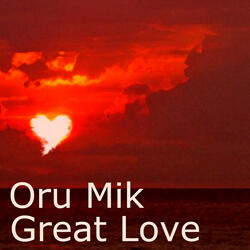 Oru Mik-Great Love.wav