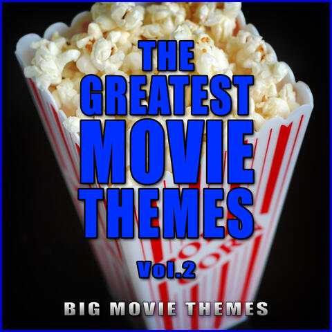 The Greatest Movie Themes Vol. 2