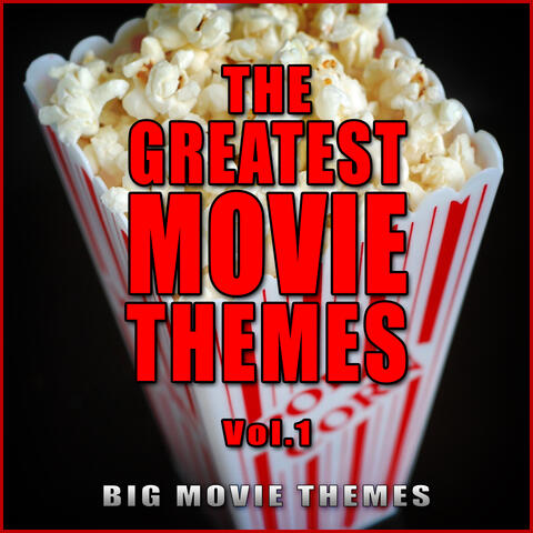 The Greatest Movie Themes Vol. 1