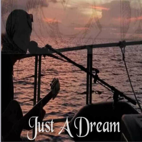 Just A Dream