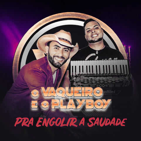 Pra engolir a saudade