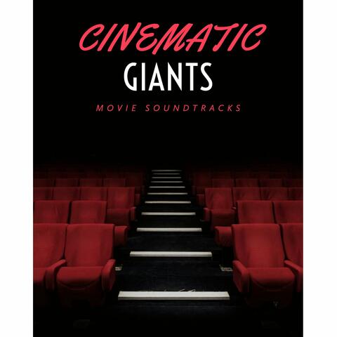 Cinematic Giants: Movie Soundtracks