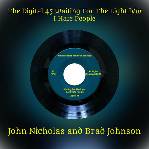The Digital 45 Waiting For The Light b/w I Hate People