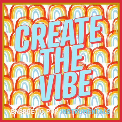 Create The Vibe: Energetic Pop Instrumentals