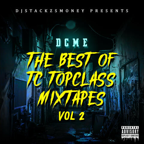 Dj Stackzsmoney Presents the Best of Tc Topclass, Vol. 2