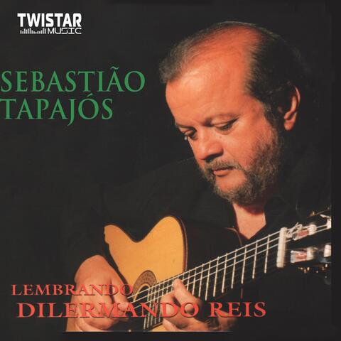 Lembrando Dilermano Reis
