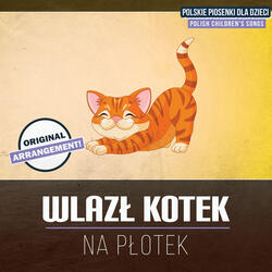 Wlazł kotek na płotek