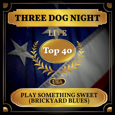 Play Something Sweet (Brickyard Blues)