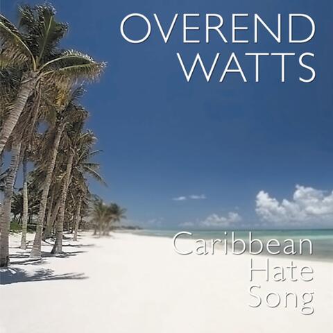 Caribbean Hate Song