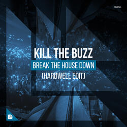 Break The House Down