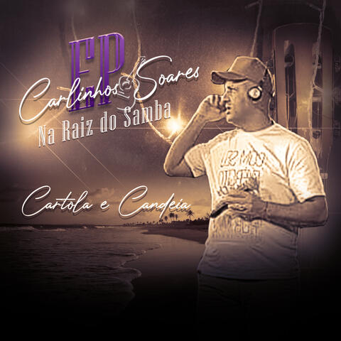 Na Raiz do Samba: Cartola e Candeia